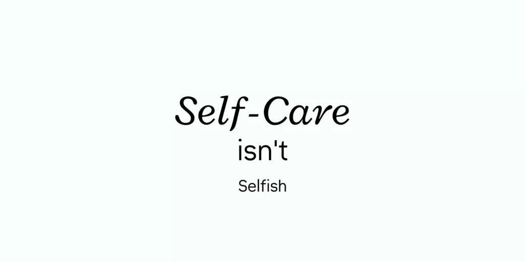 Quote met de tekst “Self-care isn’t selfish” – bemoedigende boodschap uit de blog Zacht landen in de Achterhoek.
